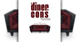 “Le dîner de cons”, la pièce culte de Francis Veber