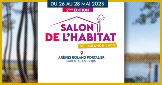 Salon de l'Habitat des Grands Lacs 2023