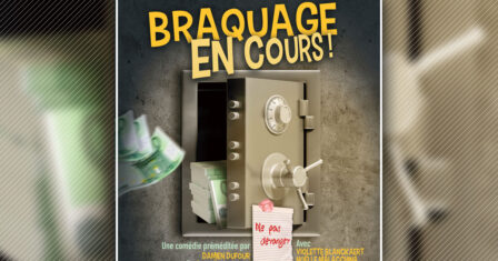 Un braquage “parfait” pour une soirée pleine de rires