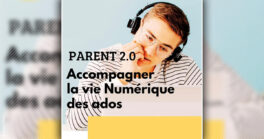 Parent 2.0 : une soirée pour accompagner la vie numérique des adolescents